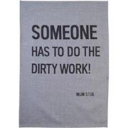 Mijn Stijl - Theedoek Someone has to do the dirty work! grijs